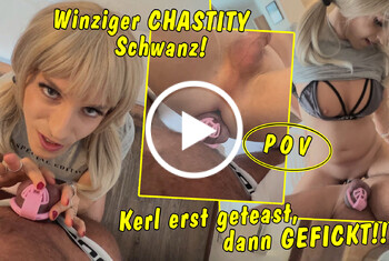 TV_Helena_Kimberly: Kerl mit winzigem Chastity Schwanz! Der wird zuerst geteast und dann ordentlich durchgefickt! POV