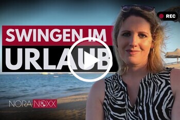 NoraNoxx: Swingen im Urlaub Nora Noxx verrät die besten Tipps