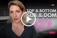 Nora erklärt Was bedeutet Top und Bottom oder auch Sub und Dom