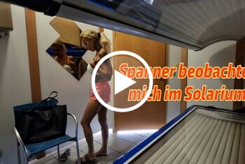 CandySuck: Spanner beobachtet mich im Solarium