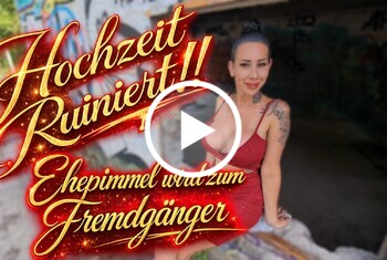 CandySuck: Hochzeit Ruiniert!! Ehepimmel wird zum Fremdgänger