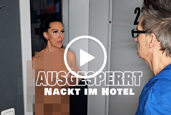 Ausgesperrt. Nackt im Hotel