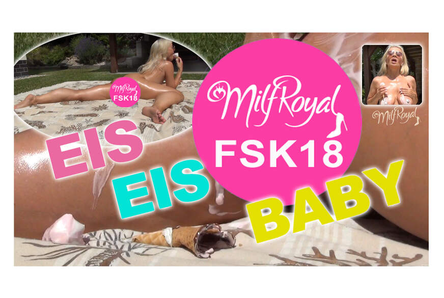 - - EIS EIS B**y - - von MILF-Royal