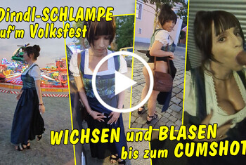 Dirndl-Schlampe geht aufs Volksfest! Da wird gewichst, geblasen und aufs Dekollette gespritzt! Dirndl-Schlampe geht aufs Volksfest! Da wird gewichst, geblasen und aufs Dekollette gespritzt!