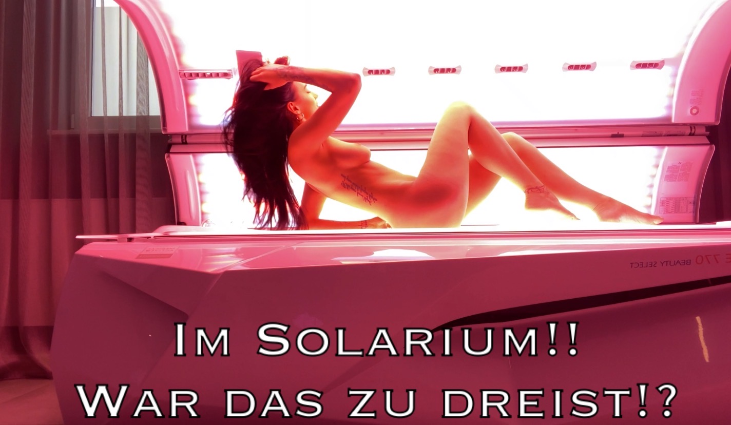 Die Tage werden immer kälter, zu dieser Jahreszeit tanke ich etwas Energie im Solarium :) so Horny wie ich immer bin, überkommt es mich aber sogar dort ;P natürlich nehme ich dich zu diesem typischen und unvergesslichen Lola Moment mit :*