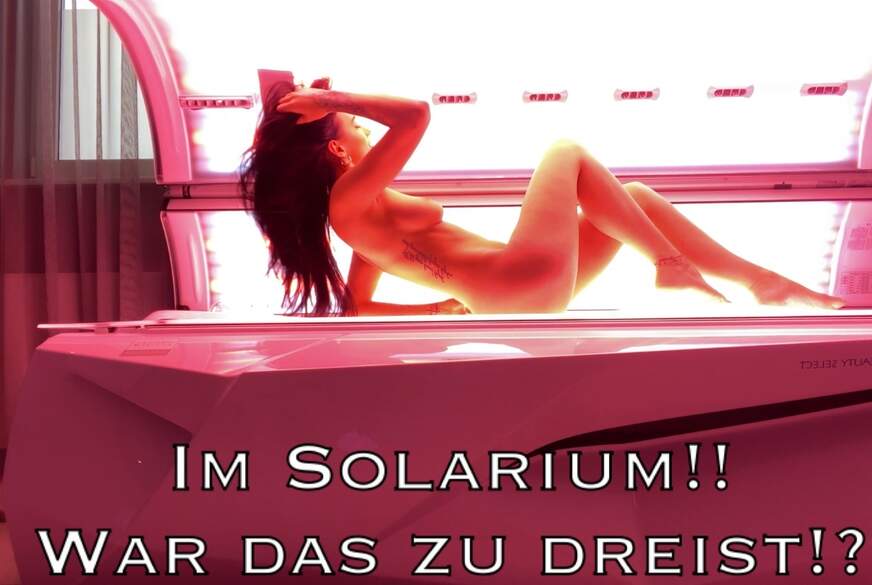 Lola-Candy: Im Solarium!! War das zu dreist?