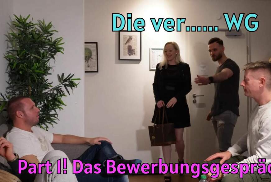 Die V******te WG - Part 1! Das Bewerbungsgespräch! von Lea-kirsch