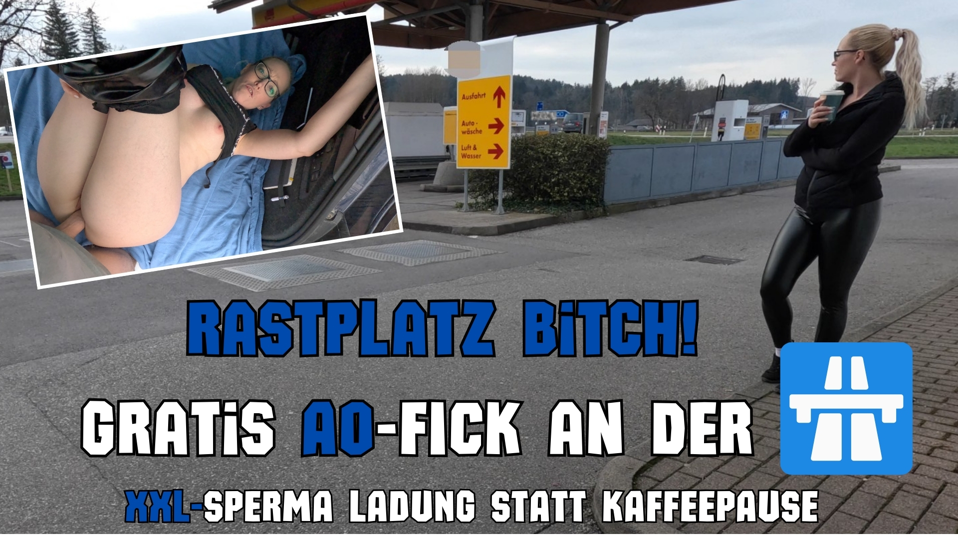 AO-FICK an der Autobahn  XXL SPERMA Ladung statt Kaffeepause Sooo ne krasse Aktion... WTF  - Tanken, Kippe, Kaffee und die Füße vertreten Noch 1h bis heim. Da hat wohl einer einige meine Filme gesehen, das er mich erkennt. Na so eine Pause kann man auch anders nutzen, dachte ich mir! Ob er sich DAS traut? Jedenfalls ist er spontan mit mir Hinter dem Rastplatz gefahren. Ich hab ihm auf dem Parkplatz erstmal seinen Fickprügel hart geblasen, ich wollt den Schwanz tief in mir spüren. Wetlook leggins runter und ich zeig ihm meinen Pracht Arsch. Er schieb mir seinen Prügel gleich Doggy rein und Fick mich heftig im Kofferraum. Fuck! Seitlich hat mich noch keiner so heftig gefickt, nicht mal zeit um die Hose ganz auszuziehen hatten wir! OMG die Beine ganz nach oben gestreckt, das meine Fotze richtig eng für ihn war! FUCK wer kommt den da, NEIN bitte nicht oder macht der mit… Scheiß drauf weiterficken. Das wir fast erwischt wurden hat ihn wohl so geil gemacht das er mir eine wahnsinnige XXL Spermaladung auf meinen prallen Arsch und beide Löcher