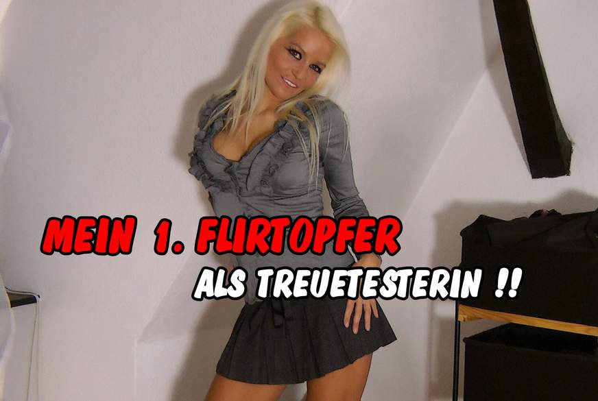 Mein 1. Flirto***r als TreueTesterin !! von sexyjacky