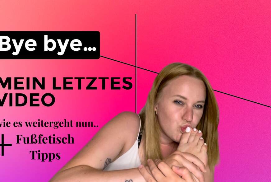 LETZTES VIDEO plus Fußfetisch Tipps von Nina-König