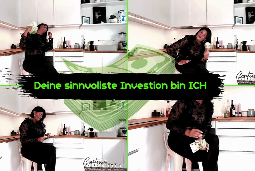 Deine Beste Investition bin ICH! von Contessa-Claudia