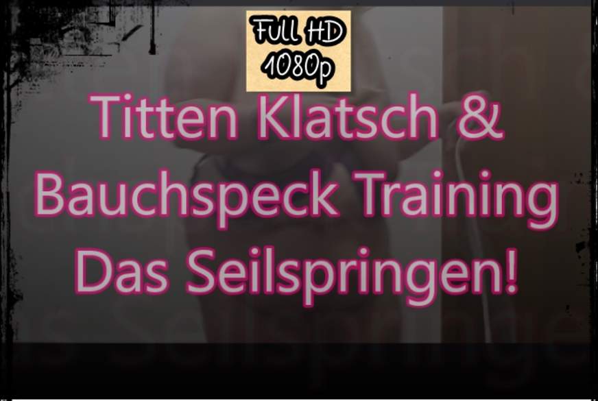 Titten Klatsch & Bauchspecktraining -Das Seilspringen- von SivaGrand95D