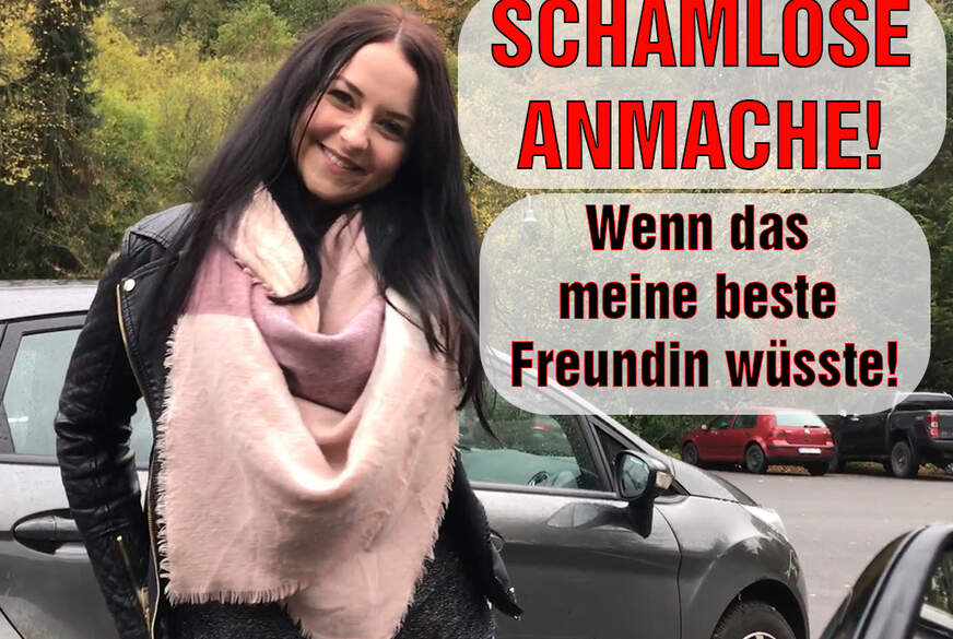 SCHAMLOSE ANMACHE! Wenn DAS meine beste Freundin wüsste! von EmmaSecret