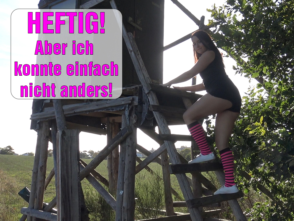 HEFTIG! Aber ich konnte einfach nicht anders! Beim Waldspaziergang werd ich immer sofort geil! Die Kleidung, das Höschen was sich beim langen spazieren gehen immer in meine Muschi zieht und in der engen Jeans ein schönes Cameltoe abbildet, wie es an meiner Klit reibt und mich mit jedem Schritt geiler und geiler macht! Es macht mich einfach unendlich feucht und fickfreudig! Kein Wunder, dass ich mich gerne mal mitten im Wald einfach mal auf einen Hochsitz begebe und meine Pussy bis zum Höhepunkt verwöhnen muss *gg* ;)! Ich hoffe, dass mir viele dabei zusehen konnten ;)! Was hättest du gemacht, wenn du mich da gesehen hättest?!