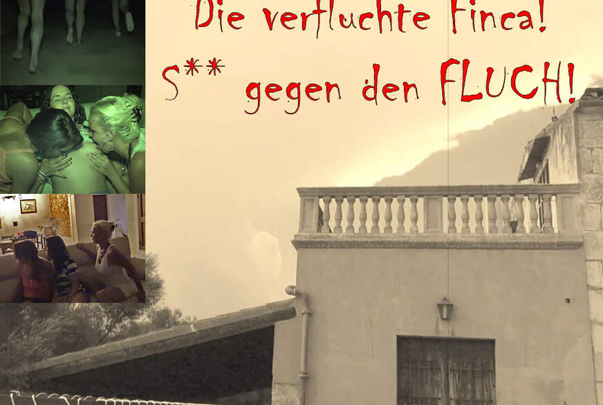 Die verfluchte Finca!  Sex gegen den Fluch! von EmmaSecret