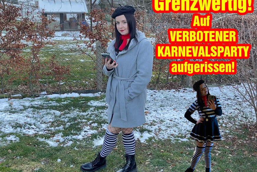 GRENZWERTIG! Auf verbotener Karnevalsparty abgeschleppt! von EmmaSecret