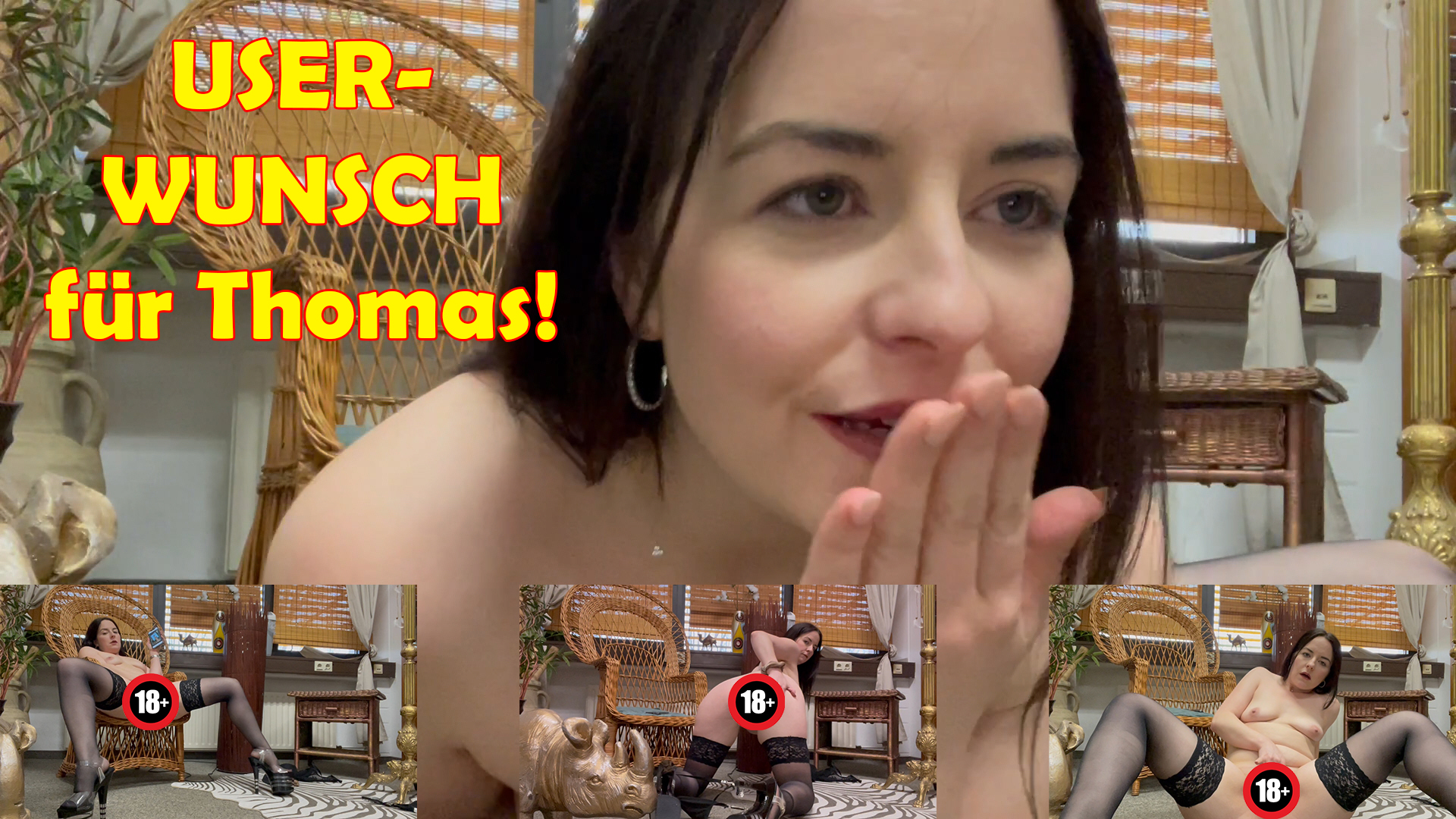 USERWUNSCH für Thomas! Thomas wollte unbedingt ein Video von mir haben, wo ich es mir selbst mache und dabei seinen Schwanz anschaue. Dabei sollte ich auf jeden Fall halterlose Strümpfe anhaben. Ok, mach ich doch sehr gerne ;) und als ich seinen großen Schwanz gesehen habe konnte ich auch nicht anders und war direkt geil! Willst du auch so ein Video von mir haben? Dann schreib mir doch einfach ;)