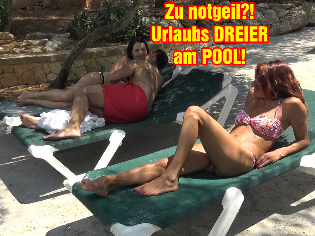 Zu notgeil?! Urlaubs DREIER am POOL! Ok das war KRASS! Mitten am Pool vor allen anderen Urlaubsgästen machen wir einfach einen DREIER. Ich war mit meiner Urlaubsbegleitung auf der Liege und wir haben uns einfach das geile Mädel von nebenan rüber gewunken und schon ging es los! Das ist doch mal eine geile Urlaubsabwechslung oder wie siehst du das?