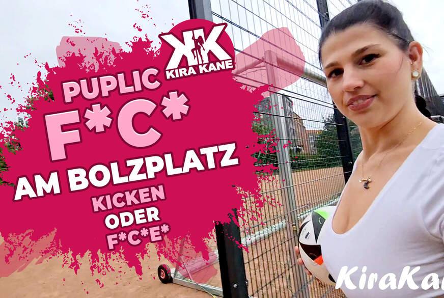 Puplic F**k am Bolzplatz von KiraKane