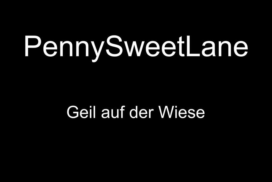 PennySweetLane: Heute bin ich beim Spazieren gehen wieder geil geworden!