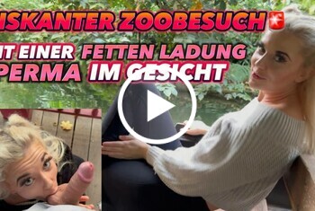 RISKANTER ZOOBESUCH MIT FETTER LADUNG SPERMA IM GESICHT !! RISKANTER ZOOBESUCH MIT FETTER LADUNG SPERMA IM GESICHT !!
