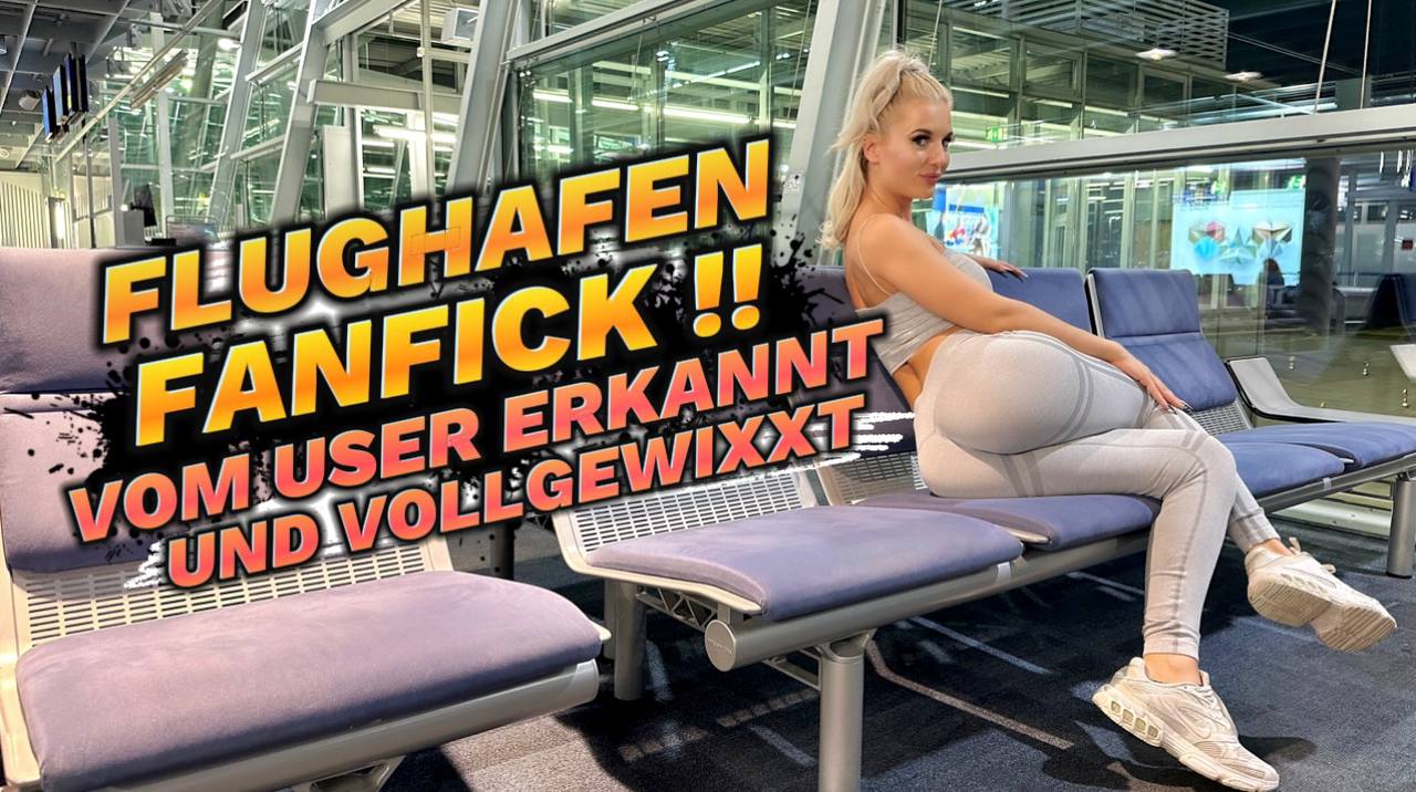 FLUGHAFEN FANFICK !! VOM USER ERKANNT UND VOLLGEWIXXT!! Ganz schön krasse Aktion  Als ich am Montag in Urlaub geflogen bin und gerade am Gate auf meinen Flieger wartete, hat mich doch tatsächlich ein Zuschauer erkannt   Schüchtern war er auf jeden Fall nicht, denn er fragte direkt ob es die Möglichkeit gäbe für nen Dreh  Da ich eh noch zu früh dran war dachte ich mir, ja klar warum nicht, nimmste mal mit  Ein bisschen Angst hatte ich schon, dass wir erwischt werden und ich am Ende nicht fliegen kann  Aber gegen so nen geilen Fick und ne saftige Spermaladung in der Fresse, spricht doch nichts dagegen… 