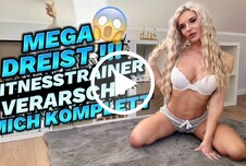 MEGA DREIST !! FITNESSTRAINER VERARSCHT MICH KOMPLETT !! ab 25 Tattoos Blond Rasiert Frau-Mann Große Brüste Silikon Masturbieren AO Blowjob Cumshot Gesichtsbesamung DirtyTalk Nahaufnahme Petting Doggystyle Reiten Gespreitzte Muschi Posing Knackarsch Körperbesamung 