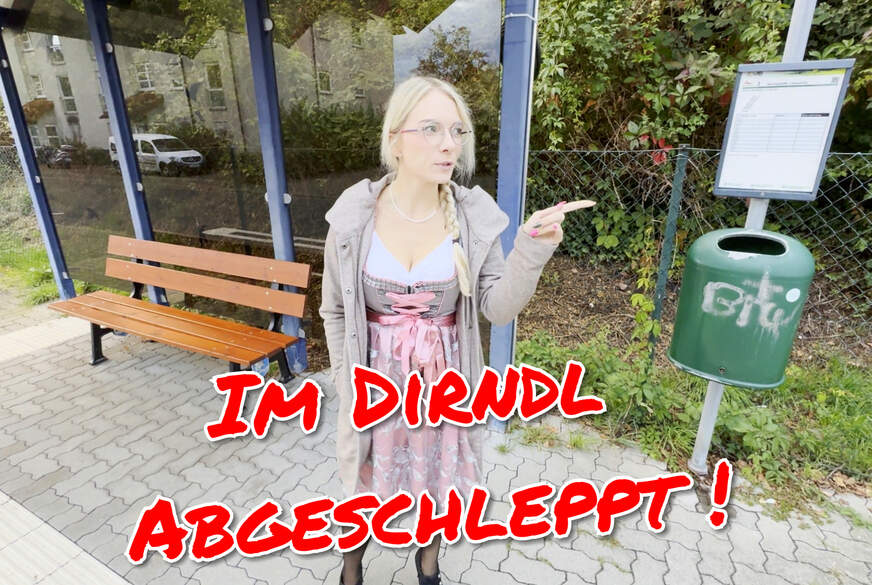 Im Dirndl abgeschleppt! Gehts da zum A*********n?? von ViviVallentine