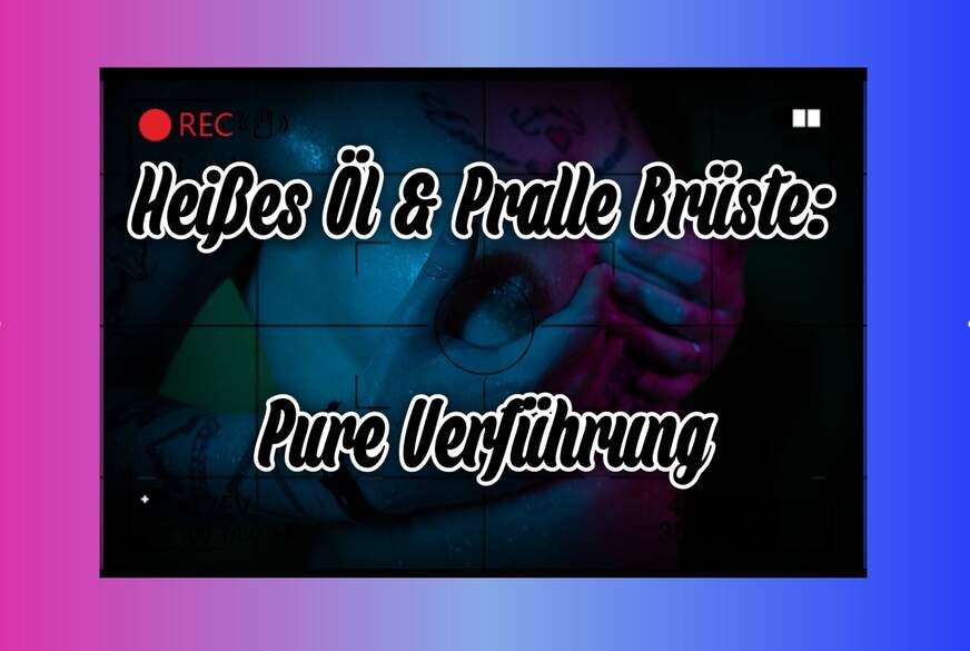 JuliaAvarix: Heißes Öl und pralle Brüste