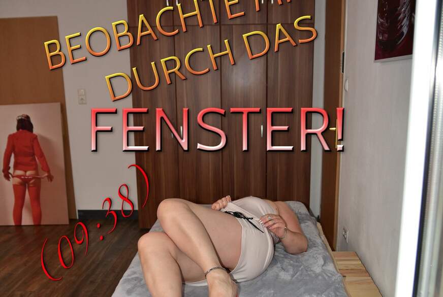 Beobachte mich durch das Fenster! von LRousse