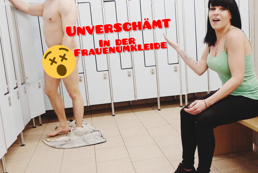 Unverschämt So Dreist G*****t in der Frauenumkleide von MarieSaint
