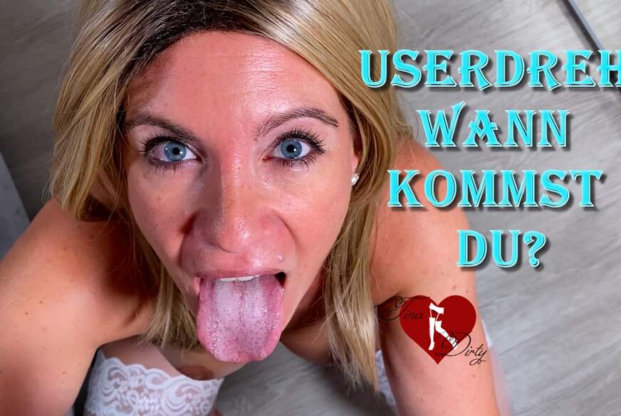 Zweiter Userdreh. B**wjob, wann kommst du??? von TinaSecret