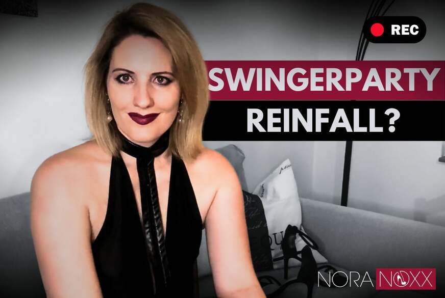 NoraNoxx: Swingerparty ohne echtes Swingen