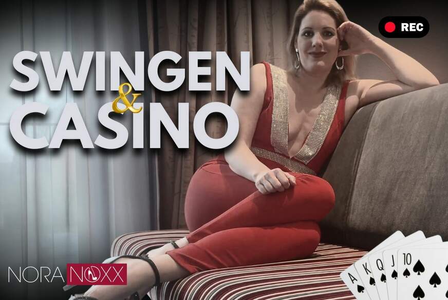 Swingen und Casino Das Beste aus beiden Welten  oder von NoraNoxx