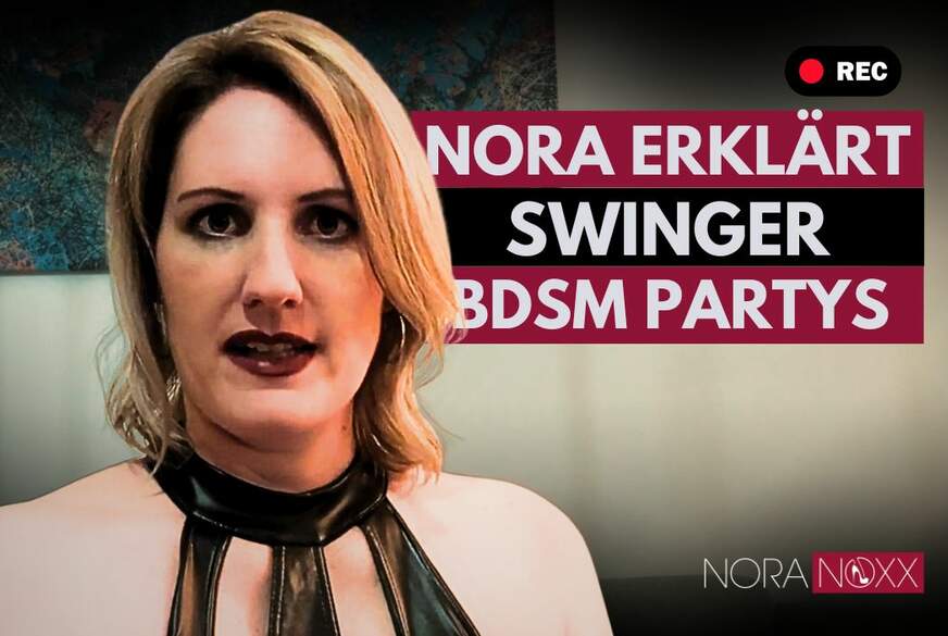 Welche Swinger- BDSM, oder Kinky Party ist die richtige für mich? von NoraNoxx