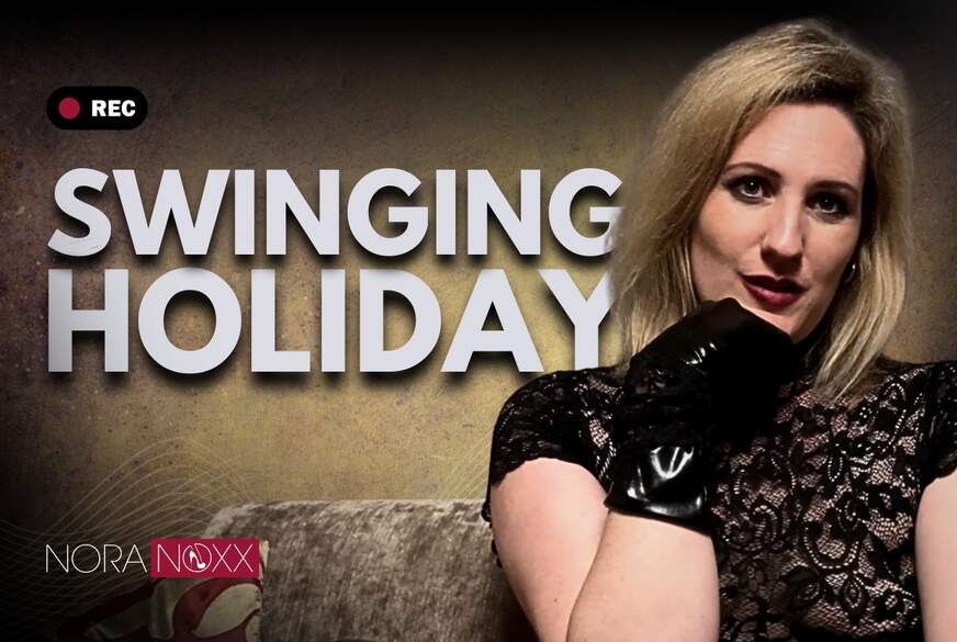 Nora explains 4 days of swinging Holidays with like-minded people von NoraNoxx