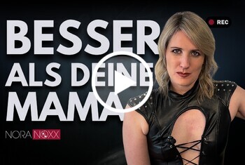 Ich bin so viel besser als deine Mama, du Muttersöhnchen!