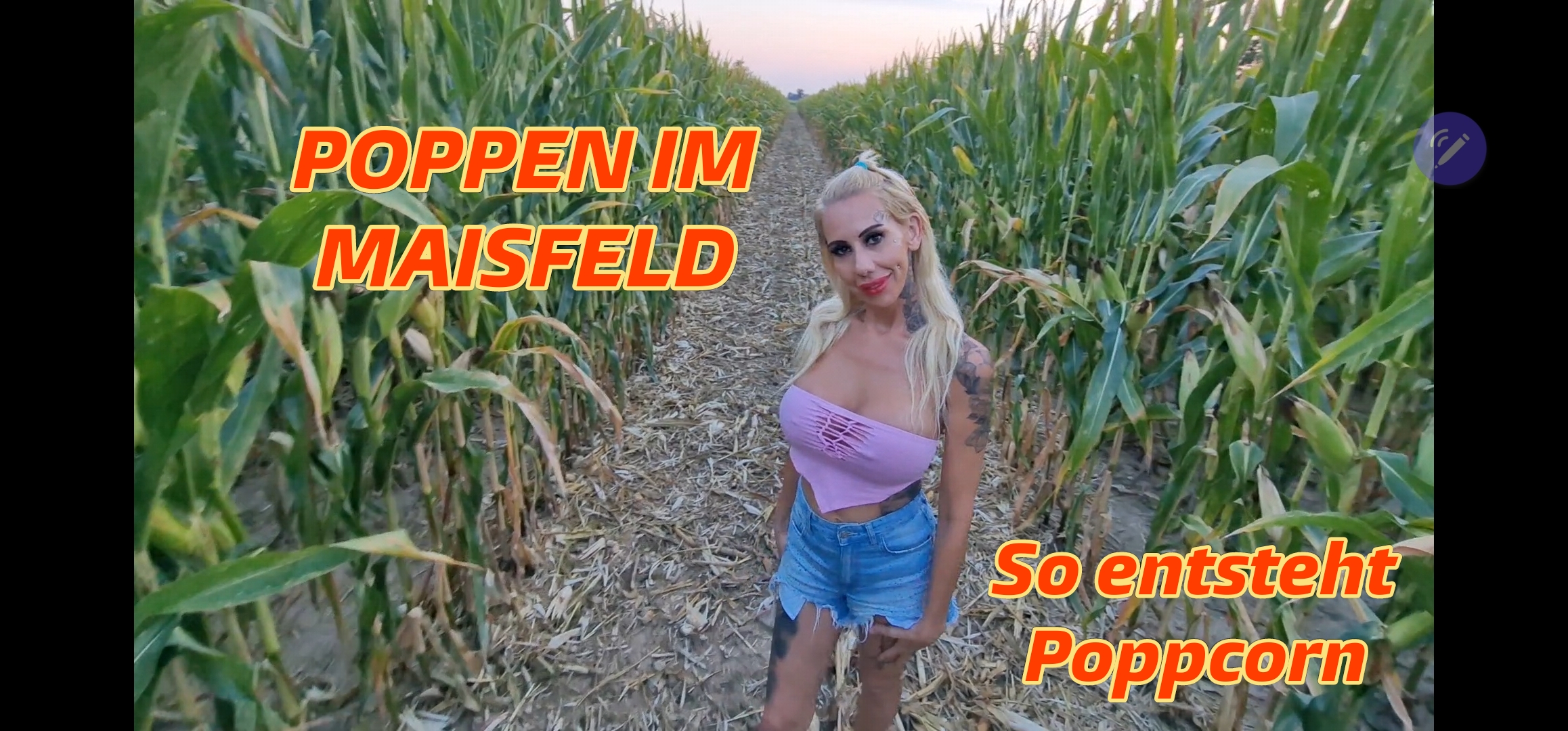 Poppen im Maisfeld, so entsteht Poppcorn Heute hab ich mal bock auf POPPCORN Aber nicht an das was du jetzt gerade denkst. Komm einfach mit und ich zeig dir wie ich mein POPPCORN am liebsten habe. Nämlich hart und spritzig ! #Tittenfick #Spucke #Handjob