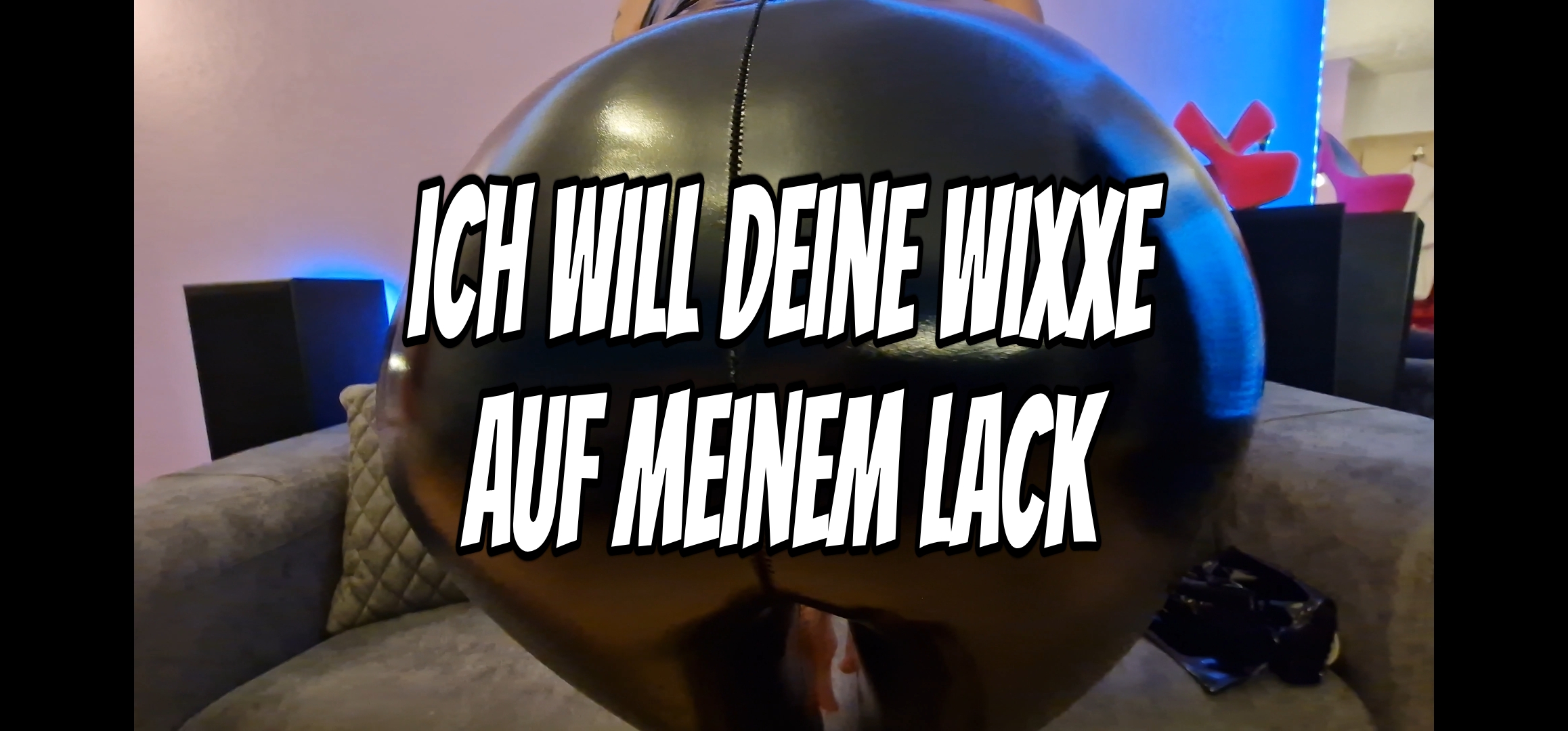 Ich will deine Wixxe auf meinem Lack Wixxanleitung Heute habe ich etwas ganz besonderes für dich an ! Meine geilen Kurven hab ich extra für dich in Lack gepackt ! Siehst du wie prall meine Titten in Lack aussehen! Und mein Arsch glänzt so schön in Lack! Ich zeig dir wie du deinen harten Schwanz zum spritzen bringst. Denn ich will deine Wixxe auf meinem Lack. #Lack #highheels
