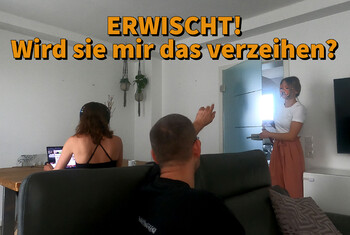 Erwischt! Wird sie mir das verzeihen?
