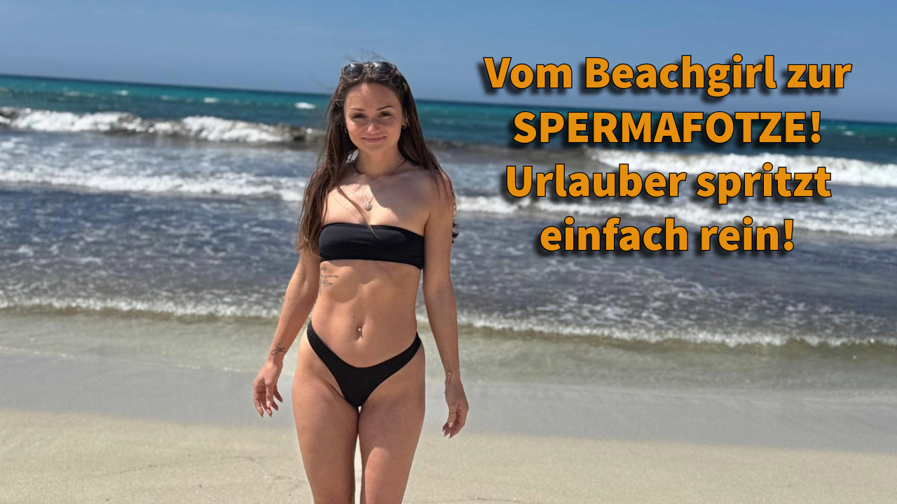 Vom Beachgirl zu SPERMAFOTZE! Urlaubsflirt spritzt einfach rein! Ich laufe ein bisschen am Strand entlang und errege damit wohl ganz schön viel Aufmerksamkeit bei einem Mann! Sein dreister Anmachspruch kommt mir also sehr gelegen und ich gehe mit ihm in seine Wohnung. Ich glaube er ist etwas überfordert, weil ich sofort zur Sache komme! Er weiß aber genau wie man fickt und verteilt sein Sperma schön tief in meiner Fotze, sodass ich es richtig rauspressen muss um es auch schmecken zu können!