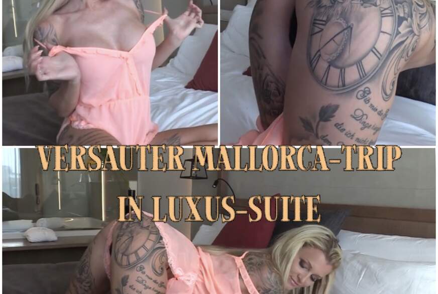 RoxxyX: Versauter Mallorca Trip in Luxus-Suite