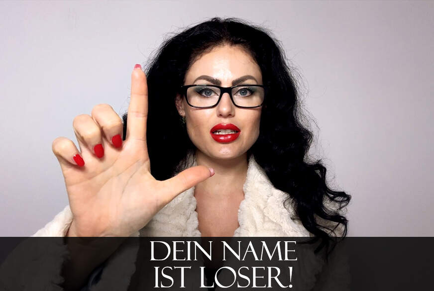 Dein Name ist Loser! von Blackdiamoond