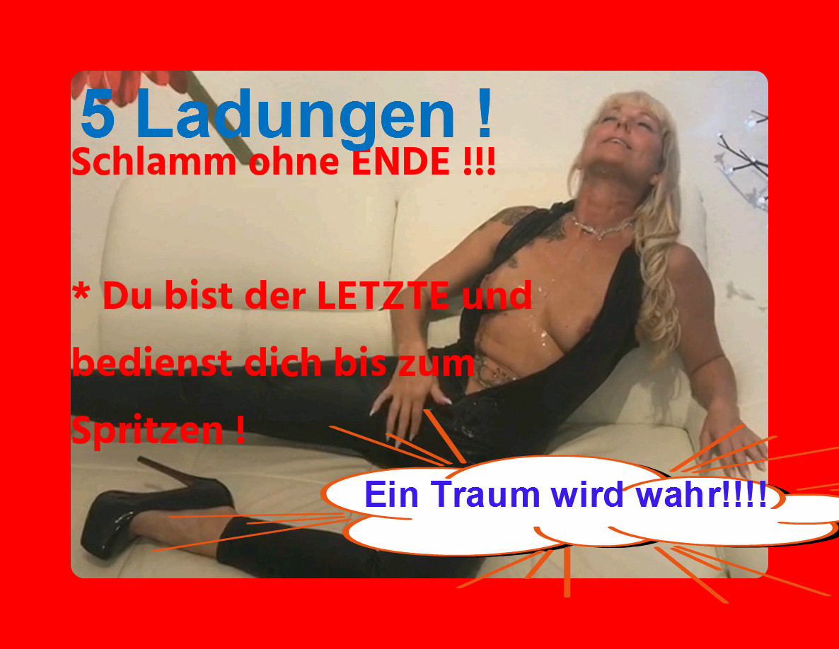 Schlammschieben ist geil ! und angesagt! ... Was für ein Erlebnis ! Ich wurde von mehreren an - und - vollgespritzt... alles was geht! ..und der Letzte hatte mehr als Glück .... rein in die Löcher .... und besame auch Du mich noch! Schlammschieben DELUXE !
