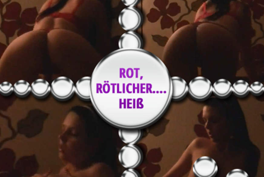 SexyHylia: Rot, rötlicher….Heiß!