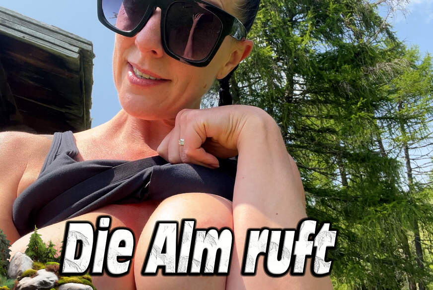 Die Alm ruft von TexasPatti