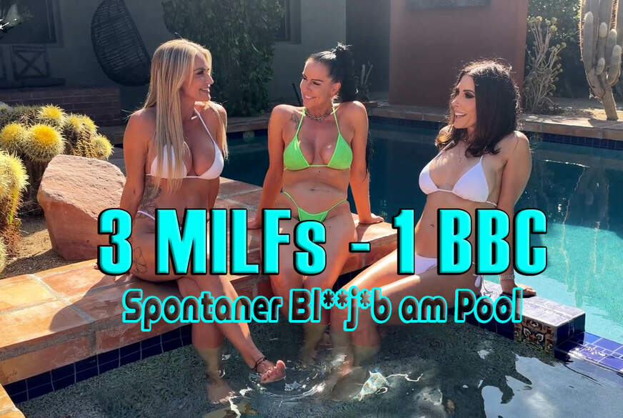 TexasPatti: 3 MILFs - 1 BBC. Spontaner B**wjob am Pool