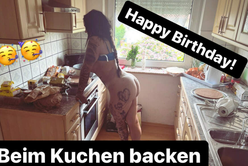 Happy Birthday! - Beim Kuchen backen 3 L**h zerstört von stifflersmoom