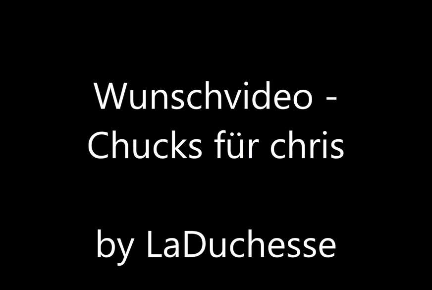 Wunschvideo - Chucks für Chris von LaDuchesse pic1