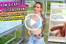 Vom Dickpic zum Seitensprung - Mal sehen, was seine Frau in 9 Monaten dazu sagt ab 25 Behaart Blond Frau-Mann Auto Silikon Fingern AO Creampie Blowjob DirtyTalk Nahaufnahme POV Doggystyle Missionar 
